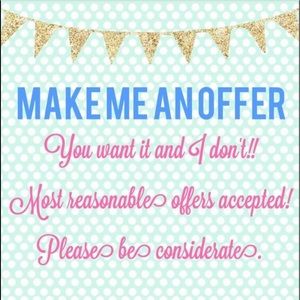 Accepting all reasonable offers!